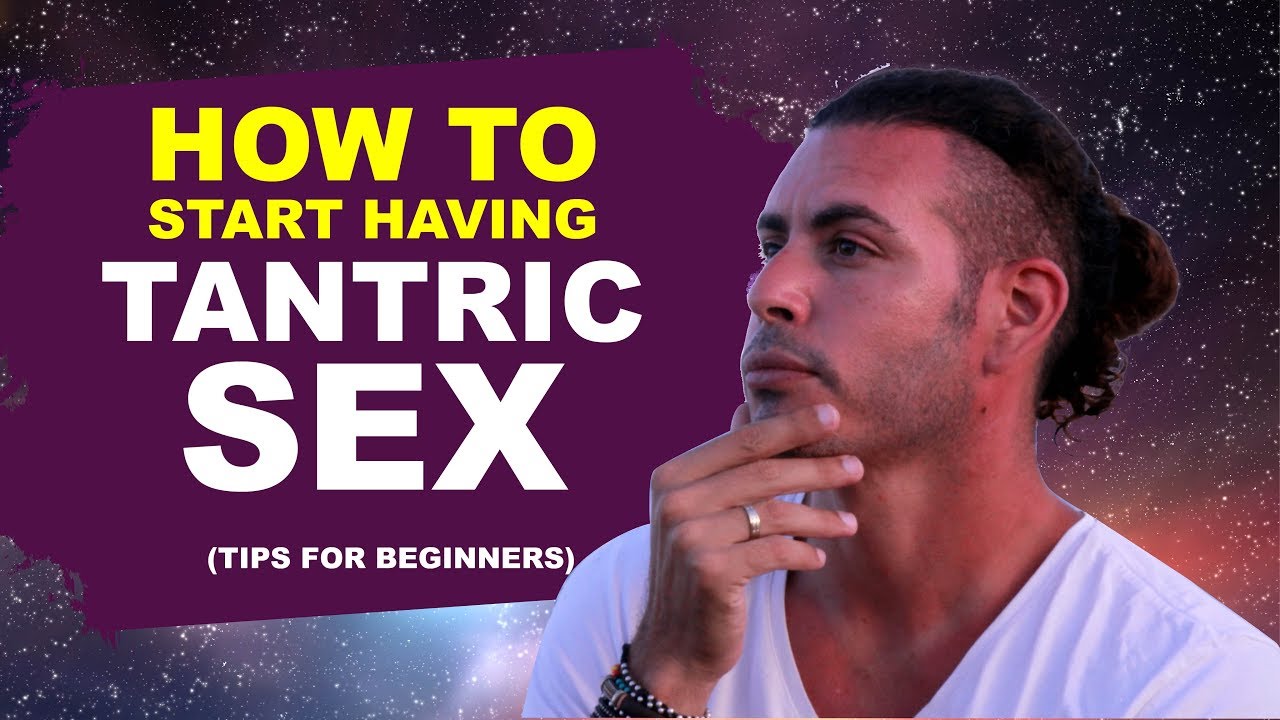 Beginners' Guide To Tantric Sex: Transforming Your Intimacy | RayMaor.com