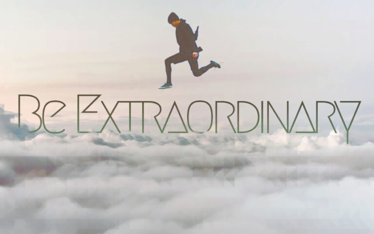 Be Extraordinary: How to Believe in Yourself When You Don’t Feel Worthy