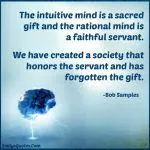 The-intuitive-mind-is-a-sacred-gift-and-the-rational-mind-is-a-faithful-servant.
