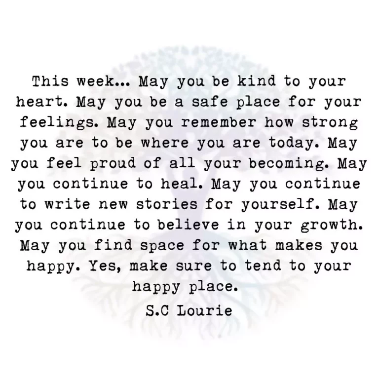 This Week… May you be Kind to your Heart