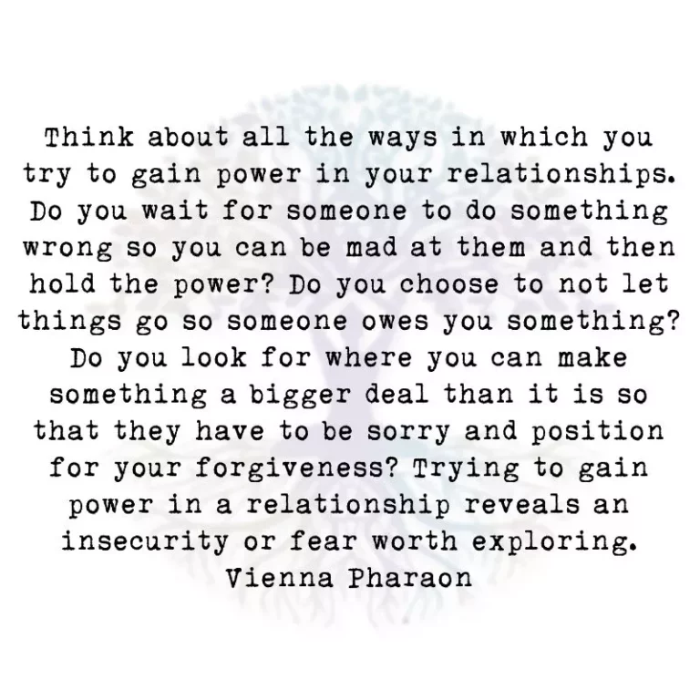 Think About All the Ways in Which You Try to Gain Power