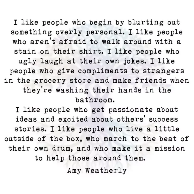 I Like People who Begin by Blurting Out Something Overly Personal