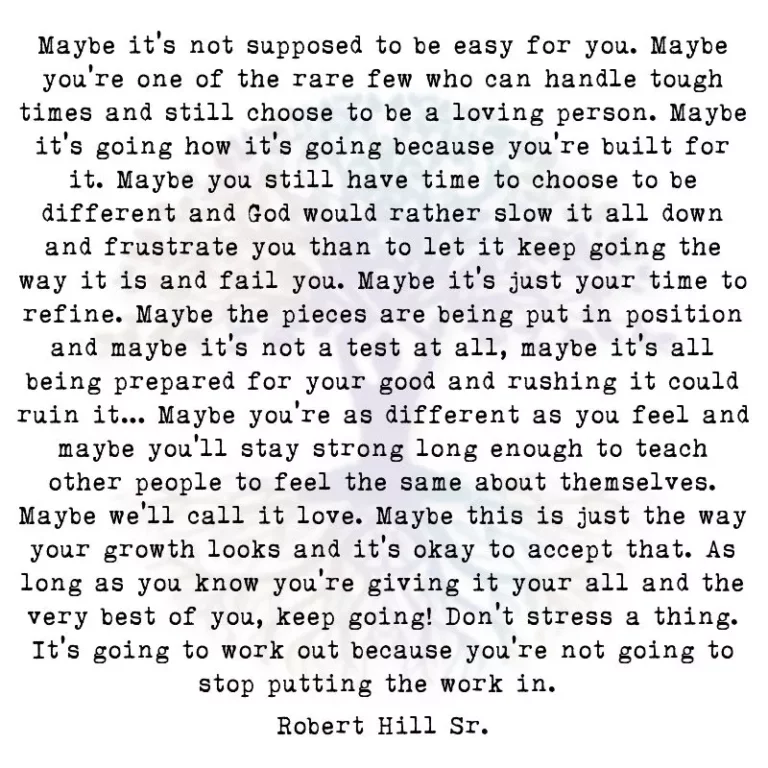 Maybe it’s Not Supposed to Be Easy for You