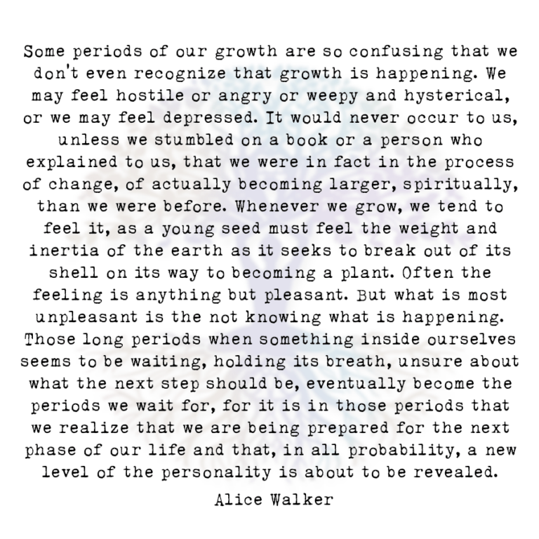 Some Periods of Our Growth are so Confusing that We Don’t Even Recognize that Growth is Happening