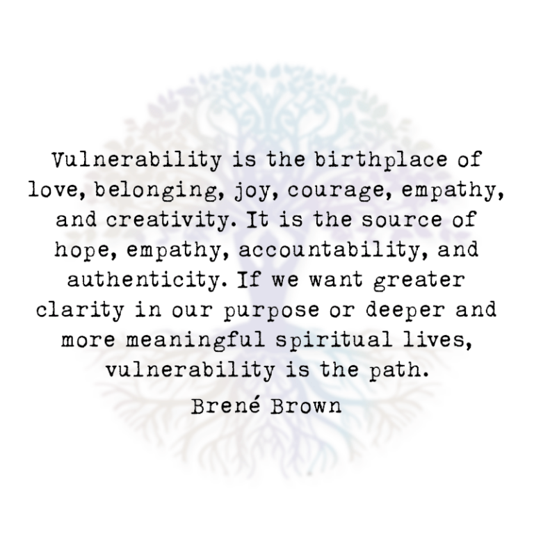 Vulnerability is the Birthplace of Love
