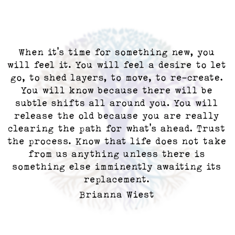 When it’s Time for Something New, You will Feel It