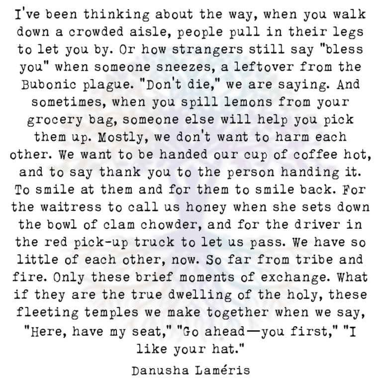 I’ve Been Thinking About the Way, When you Walk Down a Crowded Aisle