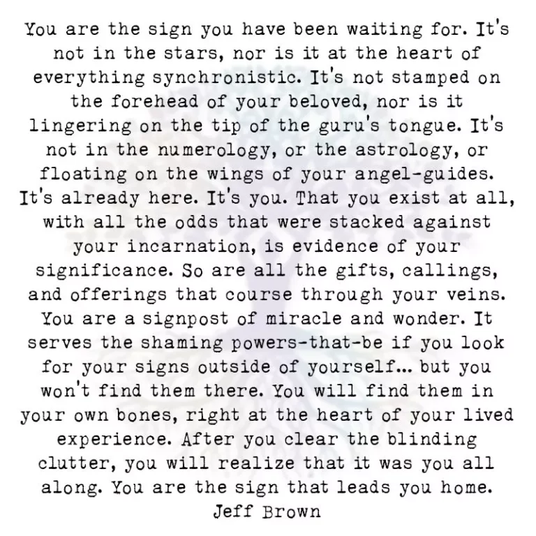 You Are the Sign You have Been Waiting For