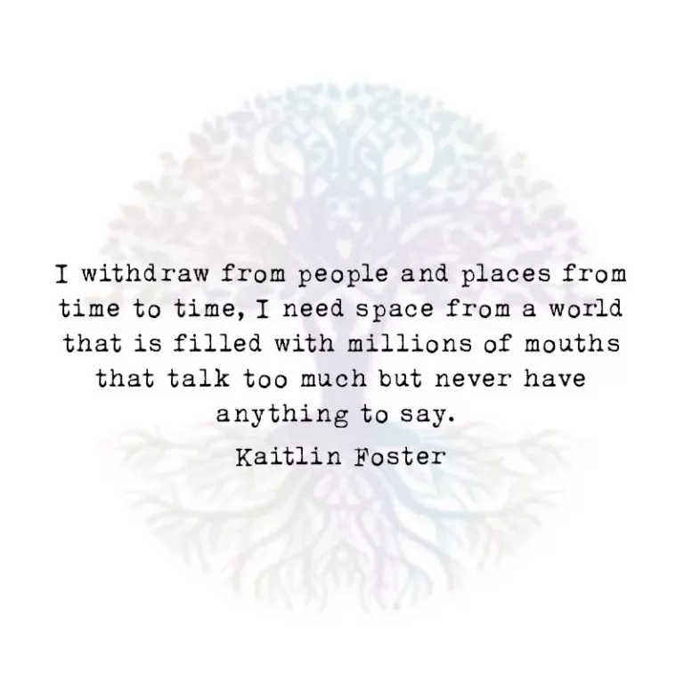I Withdraw from People and Places