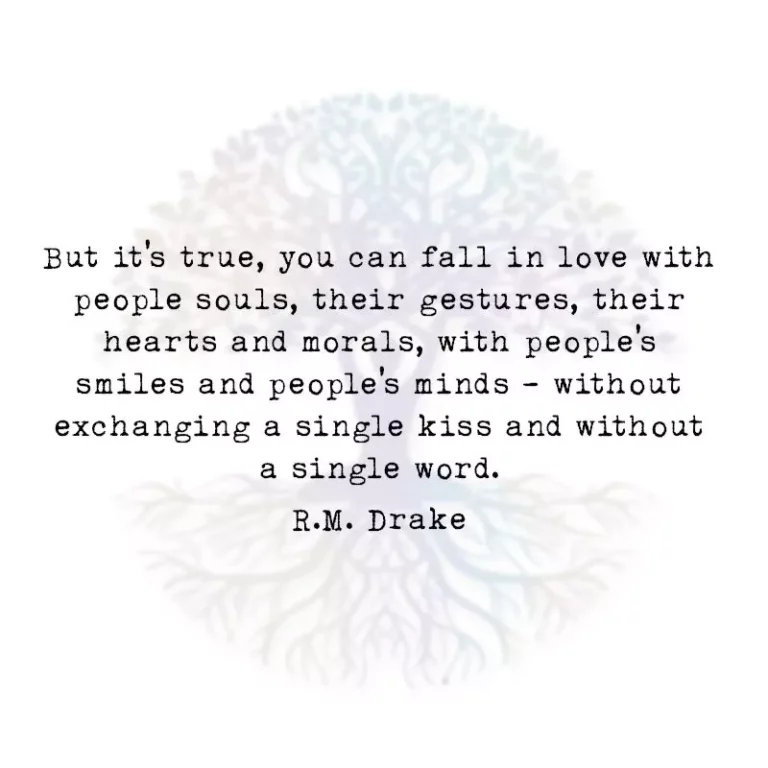 But it’s True, You Can Fall in Love with People’s Souls