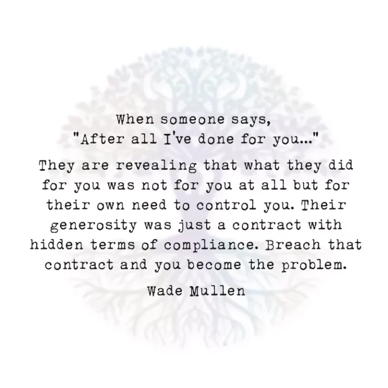 When Someone says, “After All I’ve Done for You…”