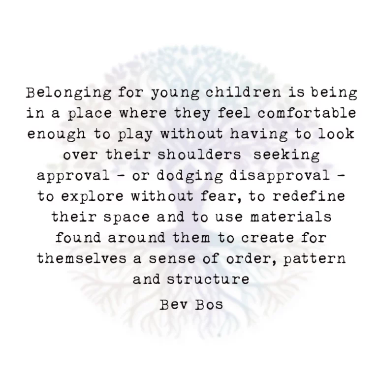 Belonging for Young Children is Being in a Place