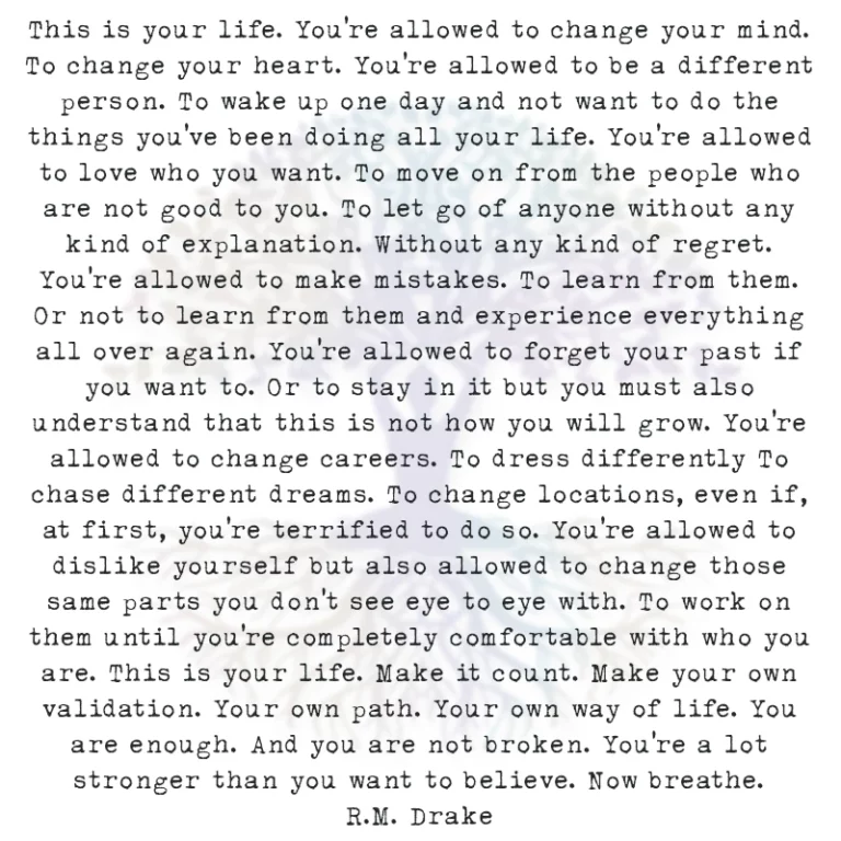 This is Your Life. You’re Allowed to Change Your Mind