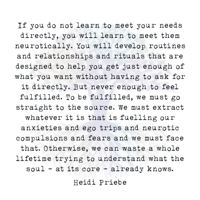 If you do not Learn to Meet your Needs Directly