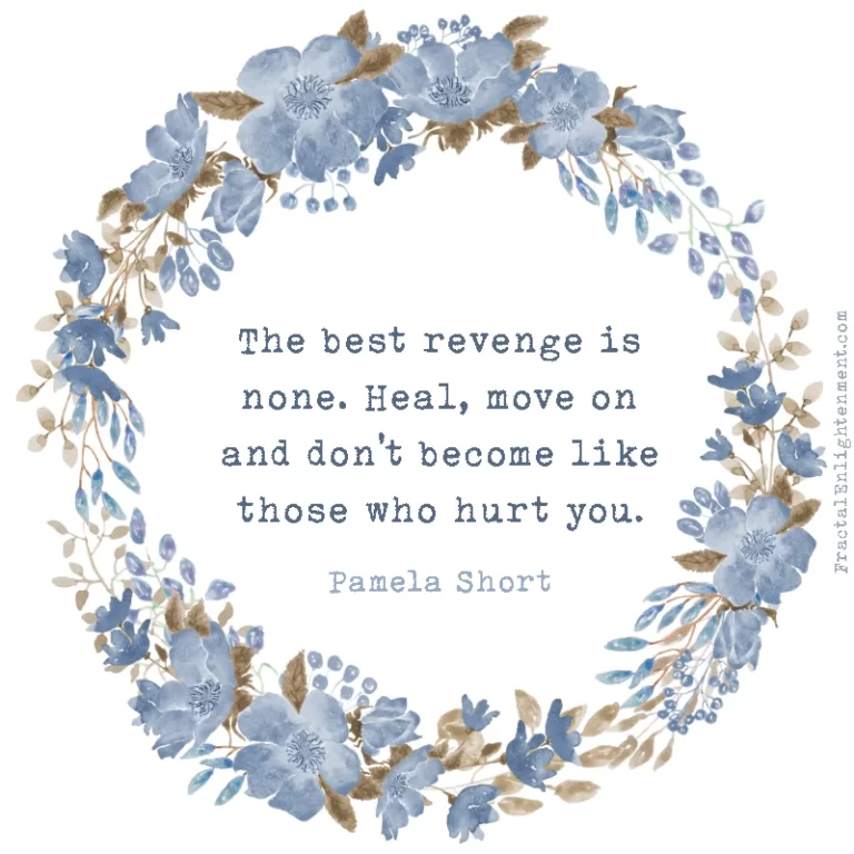 The Best Revenge is None