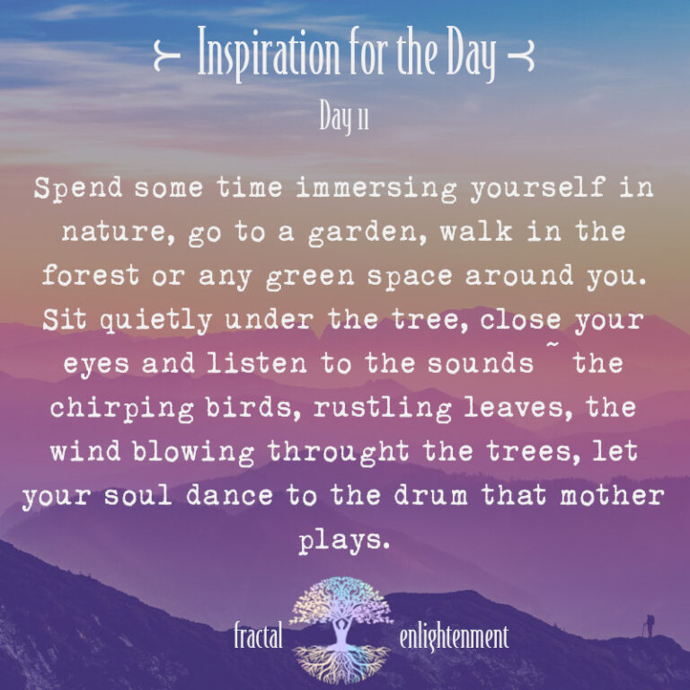 Day 11 ~ Spend Some Time Immersing Yourself in Nature