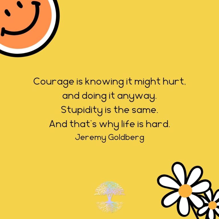 Courage is Knowing it Might Hurt