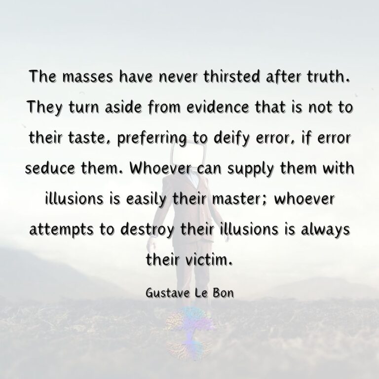 The Masses Have Never Thirsted After Truth. They Turn Aside from Evidence