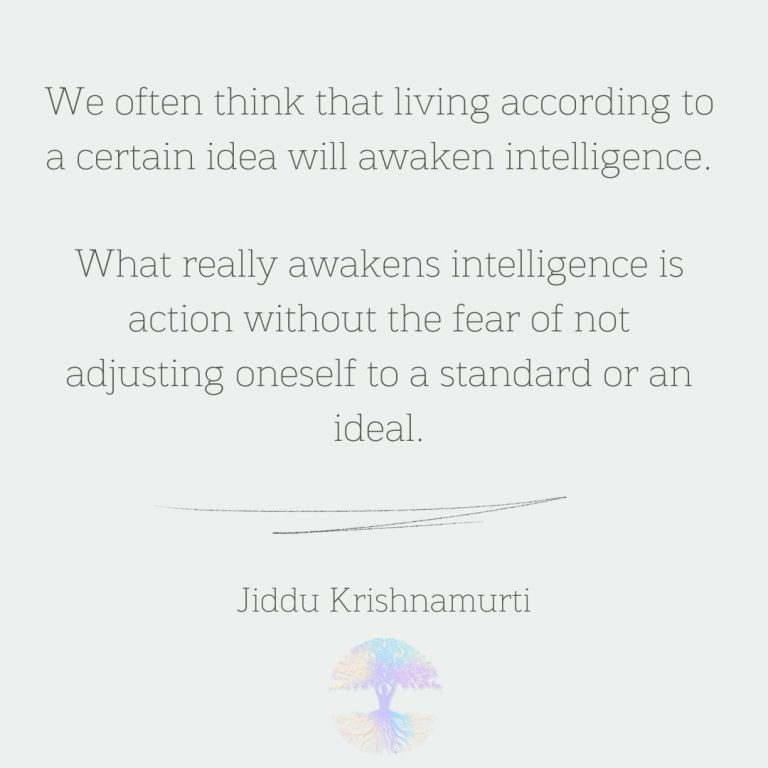 We Often Think that Living According to a Certain Idea